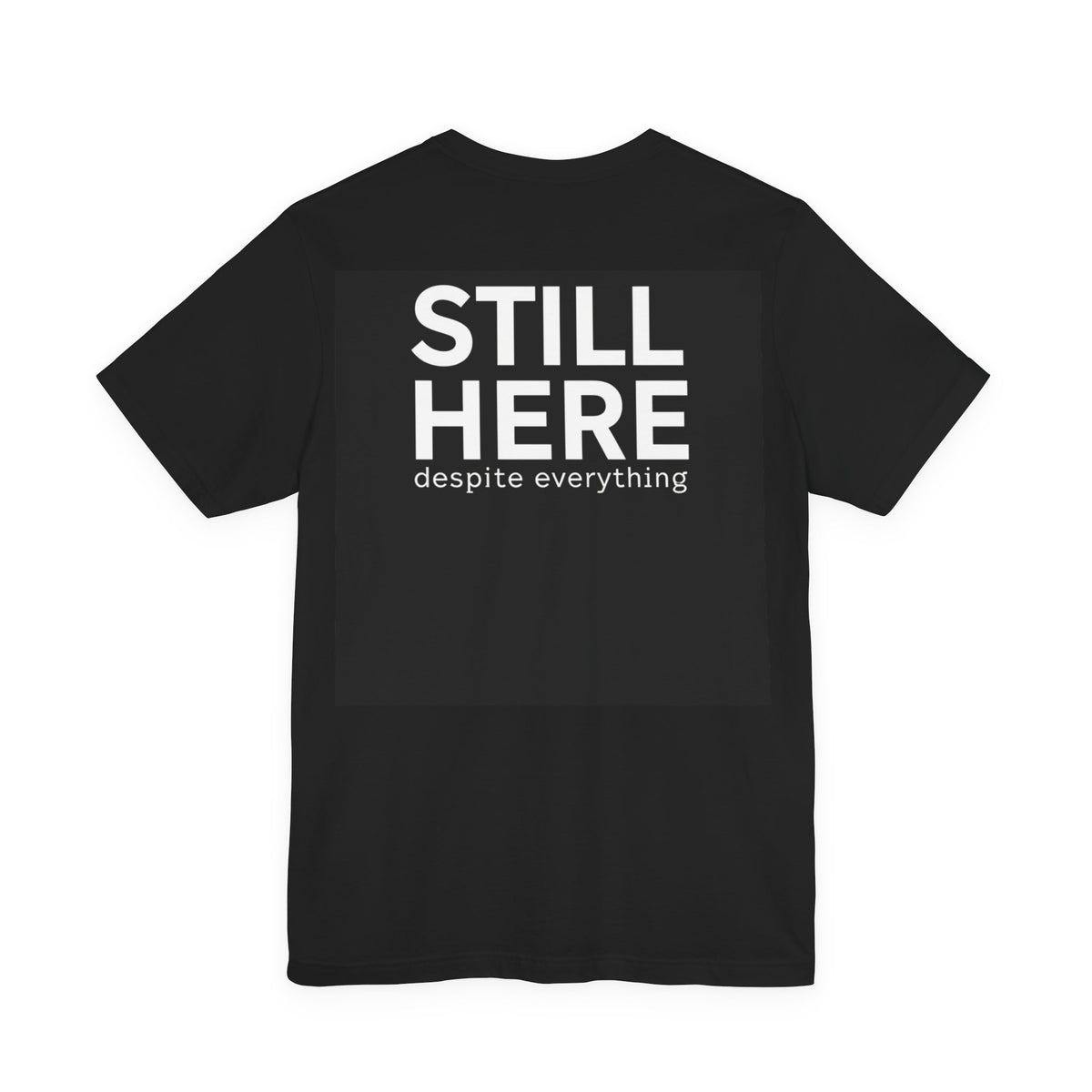 STILL HERE Tee — Dead Angle